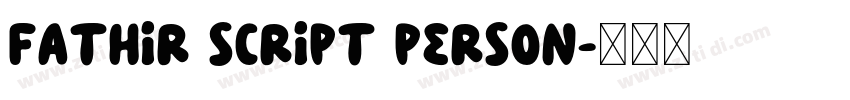 Fathir Script Person字体转换 Fathir Script Person字体转换